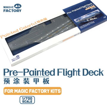 PRZEDSPRZEDAŻ - Pre-painted Flight Deck Magic Factory 6505 skala 1/700