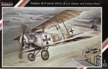 Fokker B.II serie 03.6 Special Hobby SH48040 skala 1/48