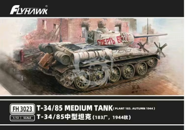 T-34/85 Medium Tank (Plant 183, Autumn 1944) Flyhawk FH3023 skala 1/72