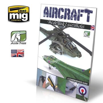  AIRCRAFT MODELLING ESSENTIALS (wersja angielska) AMMO of Mig Jimenez 