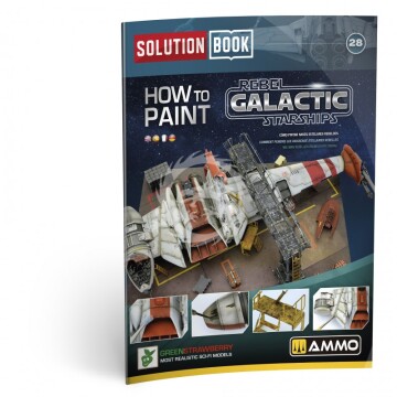 A.MIG-6533 SOLUTION BOOK HOW TO PAINT Jak malować statki kosmiczne Rebelii