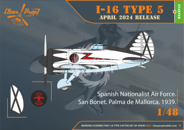 PRZEDSPRZEDAŻ - I-16 Type 5 (late) in the sky of Spain Clear Prop CP4822 skala 1/48