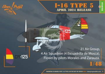 PRZEDSPRZEDAŻ - I-16 Type 5 (late) in the sky of Spain Clear Prop CP4822 skala 1/48