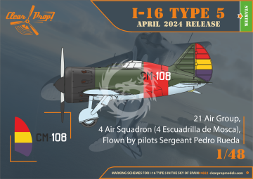 PRZEDSPRZEDAŻ - I-16 Type 5 (late) in the sky of Spain Clear Prop CP4822 skala 1/48